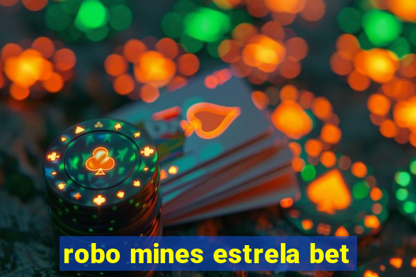 robo mines estrela bet